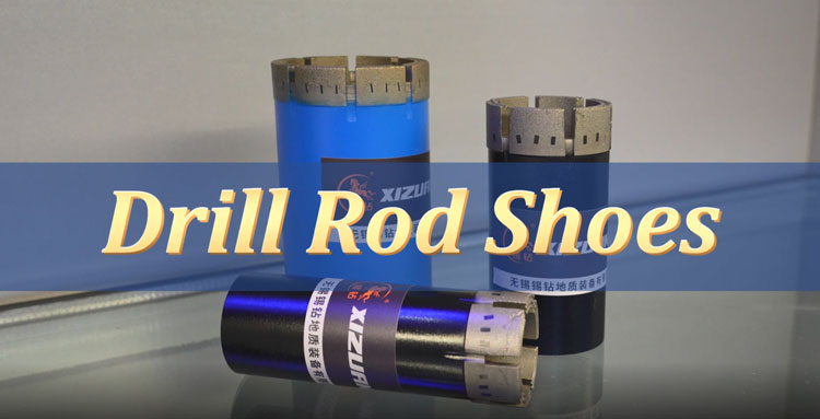 What are the main characteristics of Drill Rod Shoes